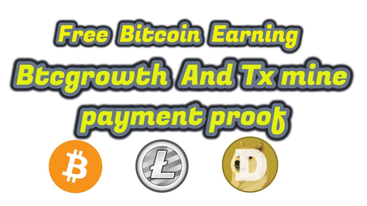 Free Btc Earning || Btcgrowth And Txmine Payment Proof || must Watch bitcoin sv