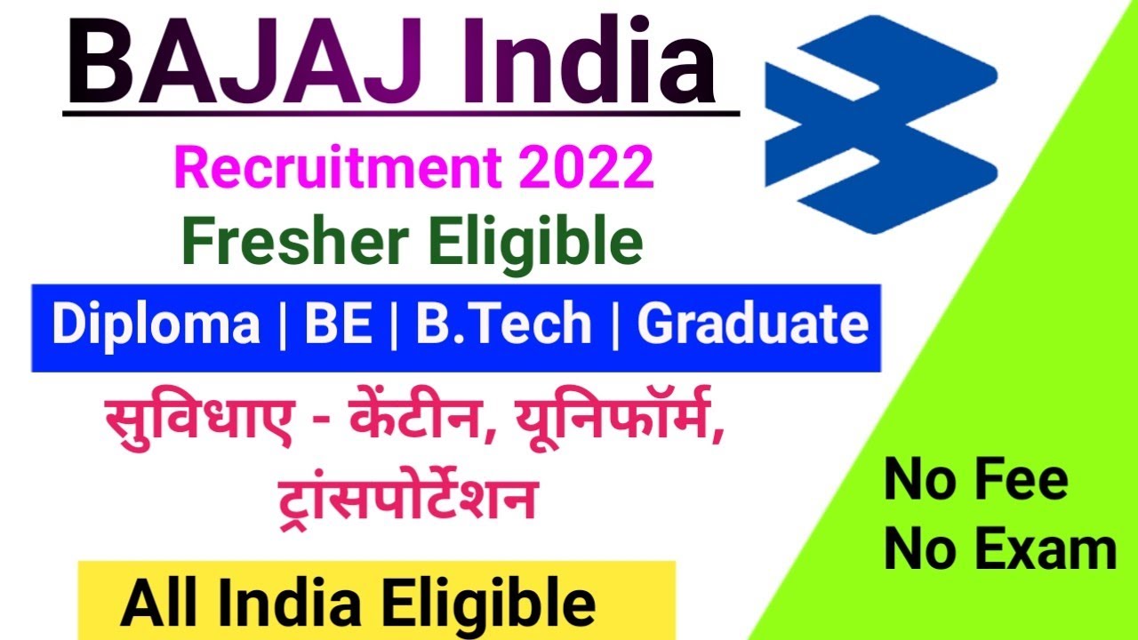 BAJAJ recruitment 2022/Diploma jobs/Graduate/BE/B.Tech/BAJAJ vacancy ...