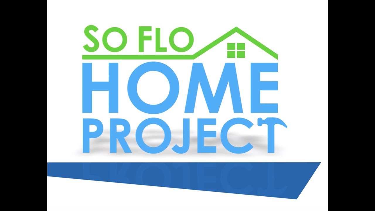 SoFlo Home Project - S03 Ep17 - YouTube