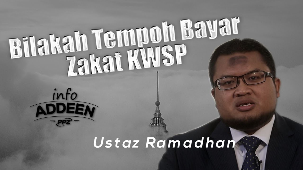 Bilakah Tempoh Bayar Zakat KWSP ? -  Ustaz Ramadhan Fitri