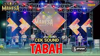 CEK SOUND - TABAH | MAHESA MUSIC LIVE BAJIK CITY SAMPANG | SAGARA PRO AUDIO
