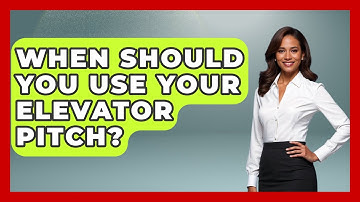 When Should You Use Your Elevator Pitch? - Job Interview Pro Skills