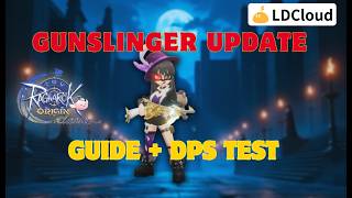 GUNSLINGER UPDATE DPS Test & Guide