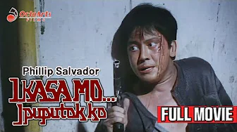 IKASA MO...IPUPUTOK KO | Full Movie | Phillip Salvador, Eddie Garcia, Maila Gumila, Sheila Ysrael