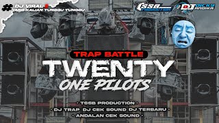 Dj Trap Twenty One Pilots Style Battle Anti Ketulup  By Tssb Production 