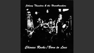 Video thumbnail of "Johnny Thunders - Chinese Rocks"