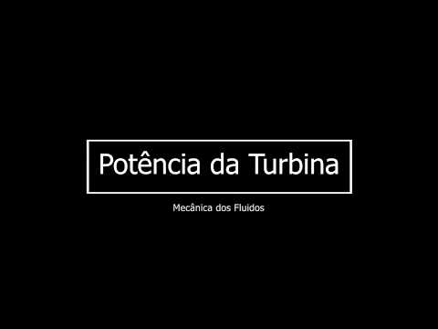 Potência da Turbina - Mecânica dos Fluidos