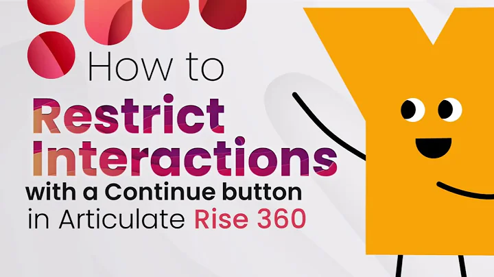 How to Restrict Interactions With a Continue Button in Articulate Rise 360