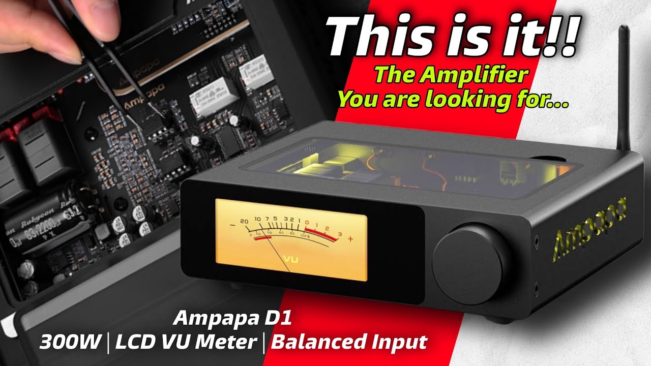 The Coolest Class D Amplifier You Can Consider!! Ampapa D1 Class-D 300W Amplifier with LCD VU Meter