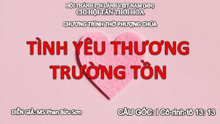 HTTL TÂN THỚI HÒA - Chương Trình Thờ Phượng Chúa - 17/10/2021