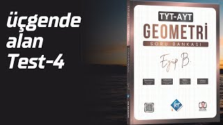 Üçgende Alan Test 4 Gelişiyorum Eyüp B  TYT AYT Geometri Soru Bankası Çözümleri