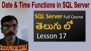 Date and Time functions in SQL Server--MS SQL Server complete course in Telugu-Lesson-17
