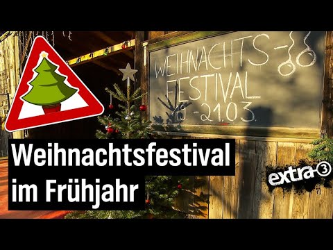 Realer Irrsinn: Weihnachten im Frühling in Marburg | extra 3 Spezial: Der reale Irrsinn | NDR