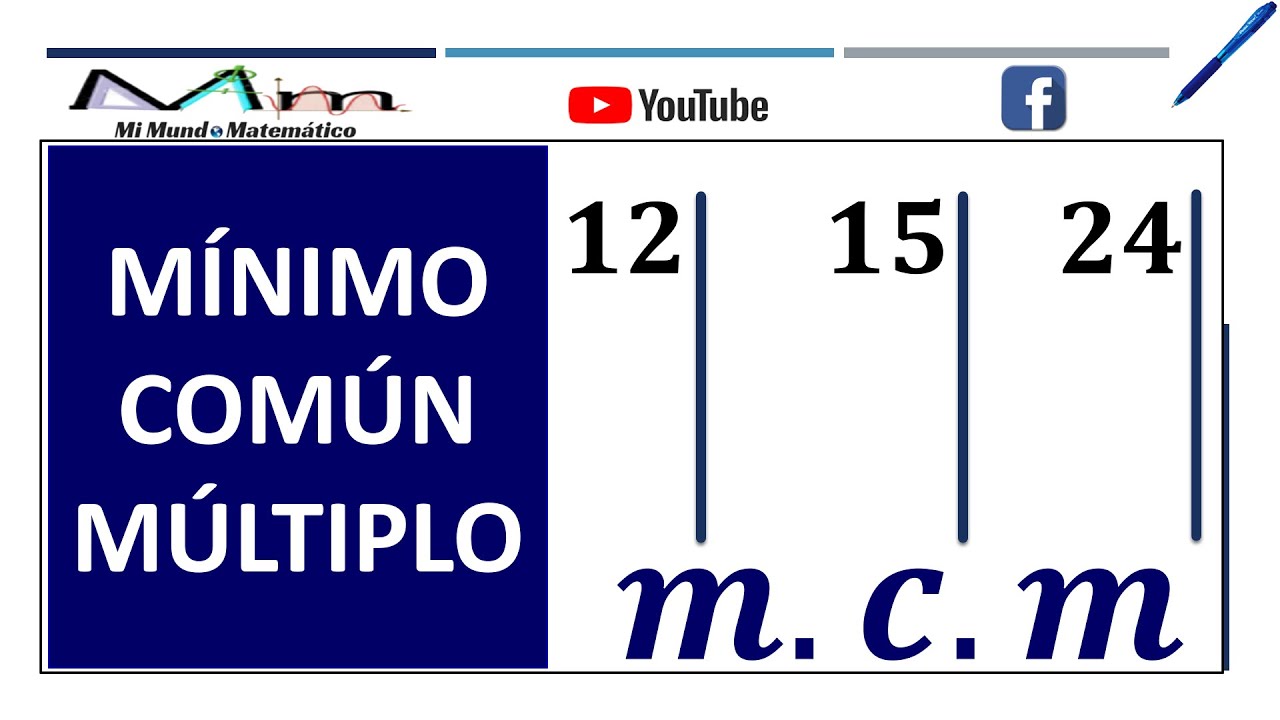 Calcular el mínimo común múltiplo de 12, 15 y 24 - YouTube