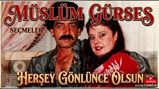Herşey Gönlünce Olsun|Müslüm Gürses|Yüksek Kaliteli Versiyon Üslümgürses