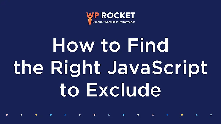 How to Find the Right JavaScript to Exclude [2022 Edition]
