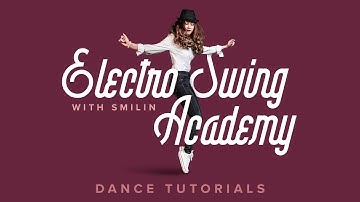 TEASER: Electro Swing Academy - Dance Tutorials with Smilin 💃 🎩 🕺 🎥
