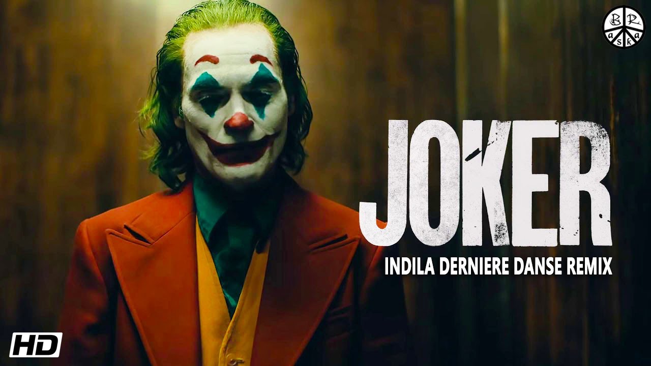 Indila Derniere Danse - Joker REMIX | Joaquin phoenix | Joker new remix ...