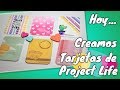 Project Life. Como hacer nuestras propias Tarjetas. Video 1