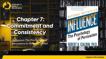 Influence: The Psychology of Persuasion - Chapter 7: Commitment and Consistency