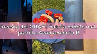 Reseña del GRAFT Estufa cohete incl. parrilla Acoplamiento Rocket Stove acero 3 mm grosor | cuenco f - RevisaYa