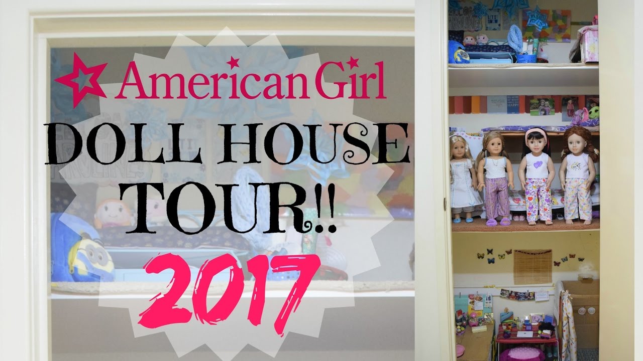 AMERICAN GIRL DOLL HOUSE TOUR 2017!
