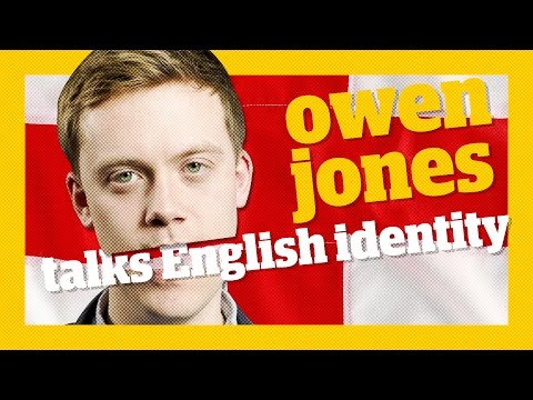 What is the English identity? | Owen Jones talks... - What is the English identity? | Owen Jones talks...