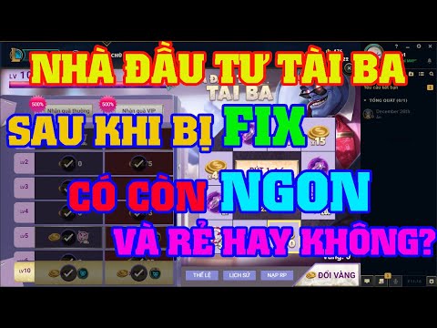 [LMHT] REVIEW SỰ KIỆN NHÀ ĐẦU TƯ TÀI BA SAU KHI ĐƯỢC FIX LẠI TỈ LỆ | ĐẦU TƯ ACC MỚI CỰC ĐẸP