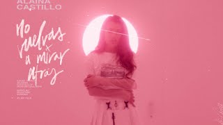 Alaina Castillo - no vuelvas a mirar atrás (Video Oficial) Resimi