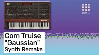 Com Truise - Gaussian (Instrumental Synth Remake)