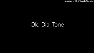 Old Dial Tone
