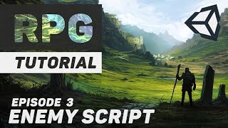 Let's Make an RPG Game in Unity! - Part 3: Enemy System