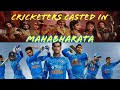 Indian cricketers x mahabharata shorts trending