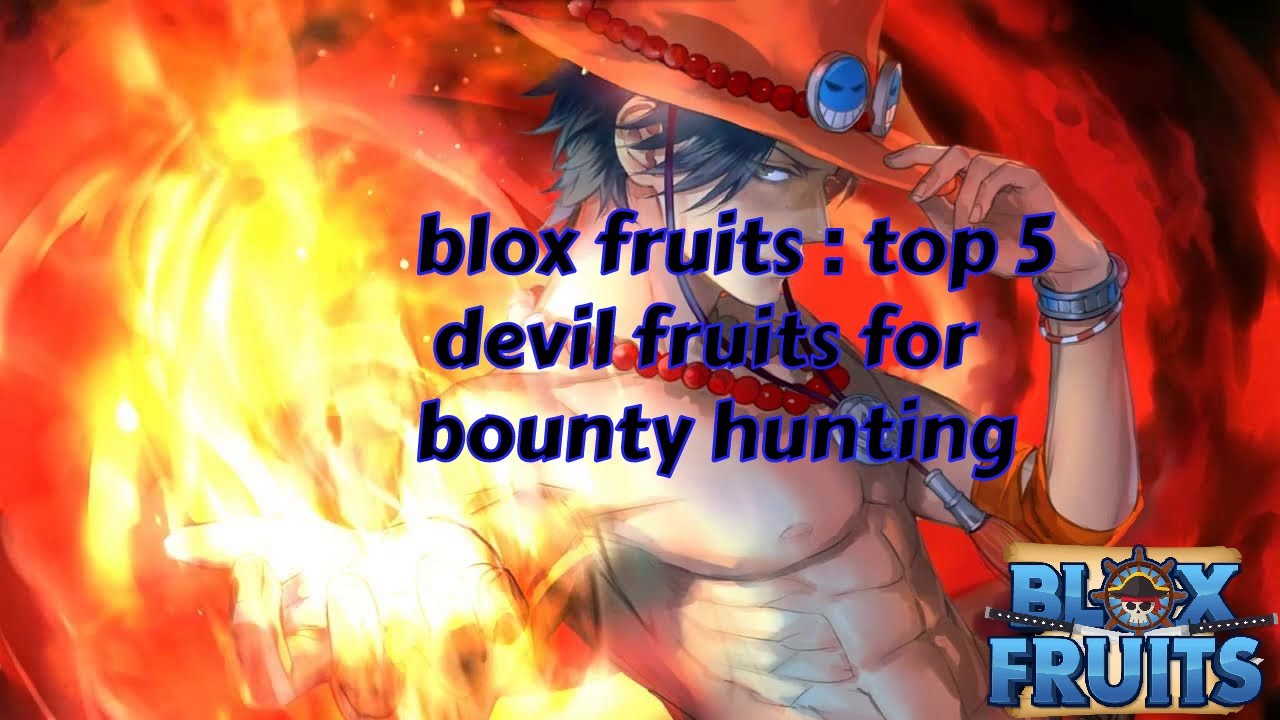TOP 5 FRUITS FORBOUNTY HUNTING Blox Fruits update 17.3 ! YouTube