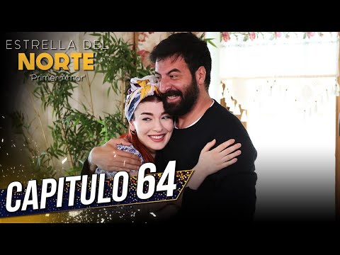 Estrella Del Norte Primer Amor | Capitulo 64 (Final) | Kuzey Yıldızı İlk Aşk (SUBTITULO ESPAÑOL)