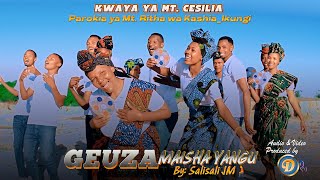 GEUZA MAISHA YANGU - KWAYA YA MT. CESILIA _ IKUNGI - SINGIDA