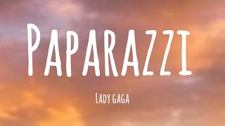 Download lagu Lady Gaga - Paparazzi ( Lyrics ) 