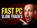 Your Fast Trading PC Has a Hidden Speed Limiter!