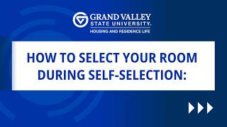 GVSU Freshmen Housing Self-Selection Tutorial 2026