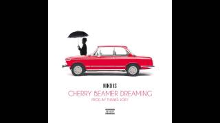NIKO IS - Cherry Beamer Dreaming (Produced by Thanks Joey)