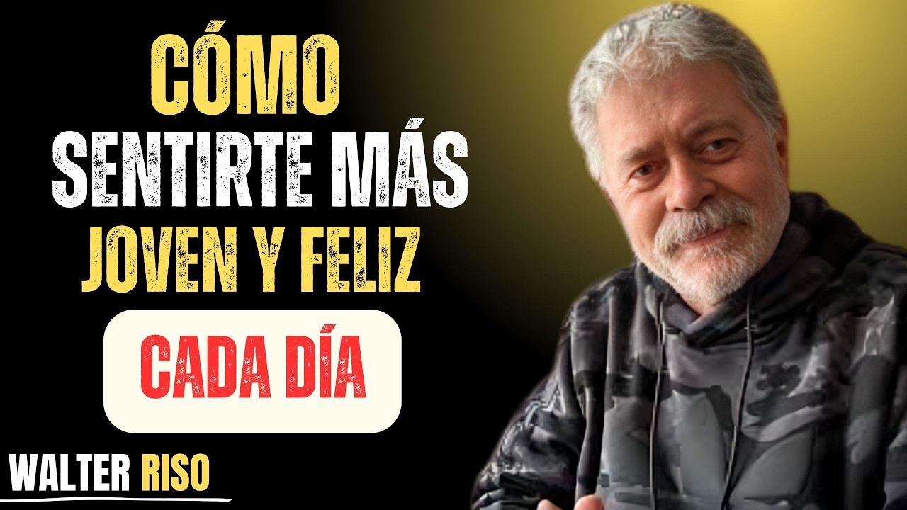 CÓMO SENTIRSE MÁS JOVEN Y FELIZ CADA DÍA 🌿Riso | Consejos de WalterRiso