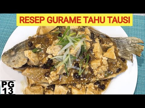 Resep Ikan Gurame Tahu Tausi