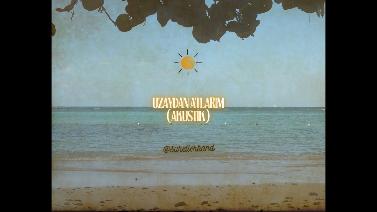 Suretler Band - Uzaydan Atlarım (Akustik)