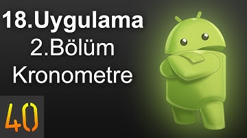 Android Programlama | 18. Uygulama 2. Bölüm | Kronometre