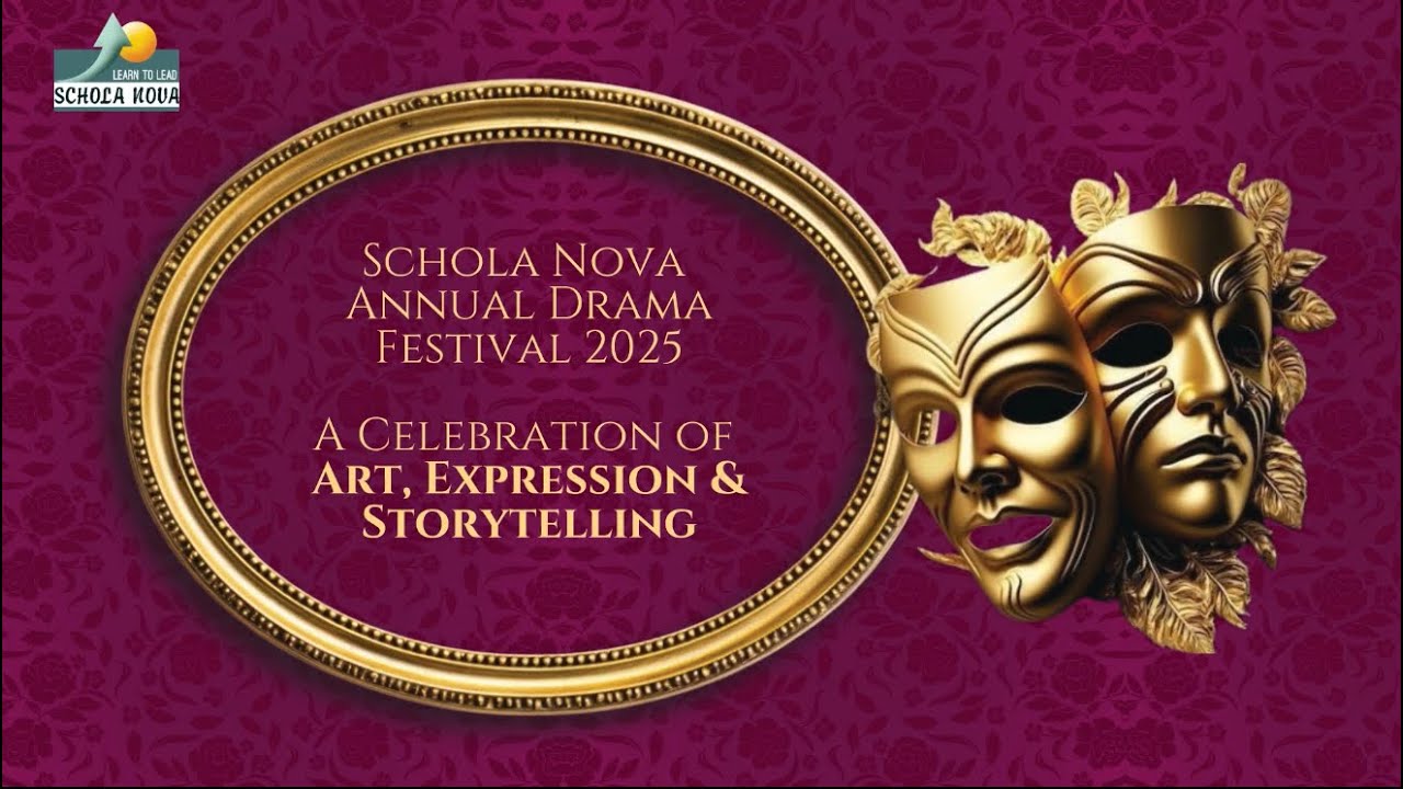Annual Drama Festival 2025 | Highlights | Schola Nova