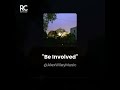 Be Involved