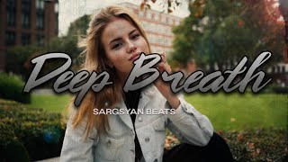 Sargsyan Beats - Deep Breath (Original MIx) Resimi