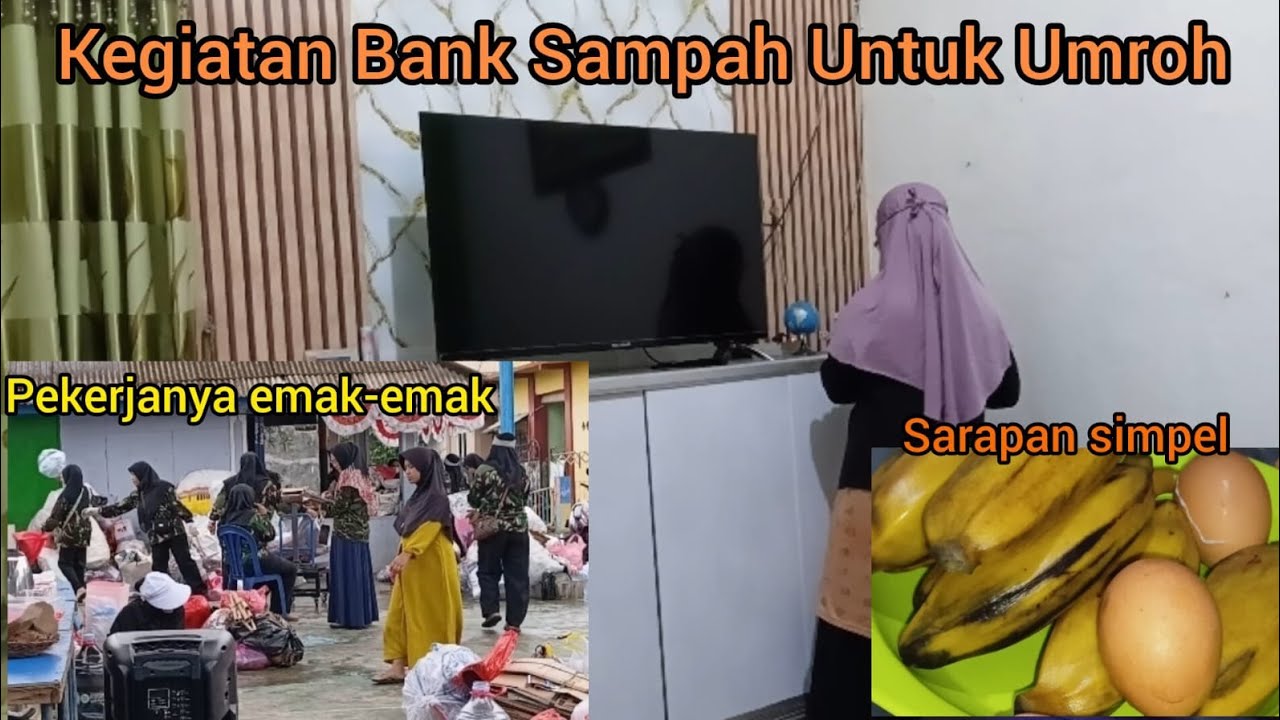 Daily Vlog//Kegiatan Bank Sampah Untuk Umroh,, Aamiin//Yang Kerja Emak"