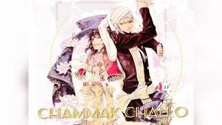 Chammak Challo- Nightcore