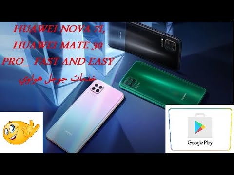 HOW TO INSTALL GOOGLE SERVICES ON HUAWEI NOVA 7I, HUAWEI MATE 30 PRO_ FAST AND EASY